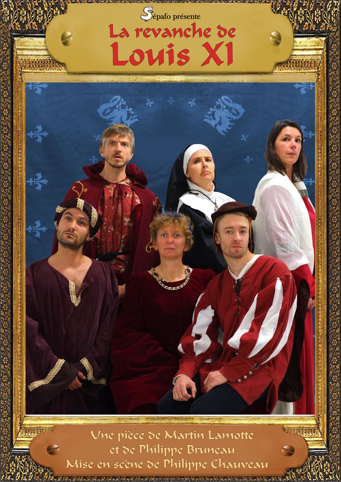 Affiche du spectacle La Revanche de Louis XI